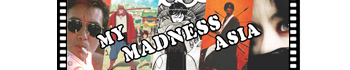 My madness asia